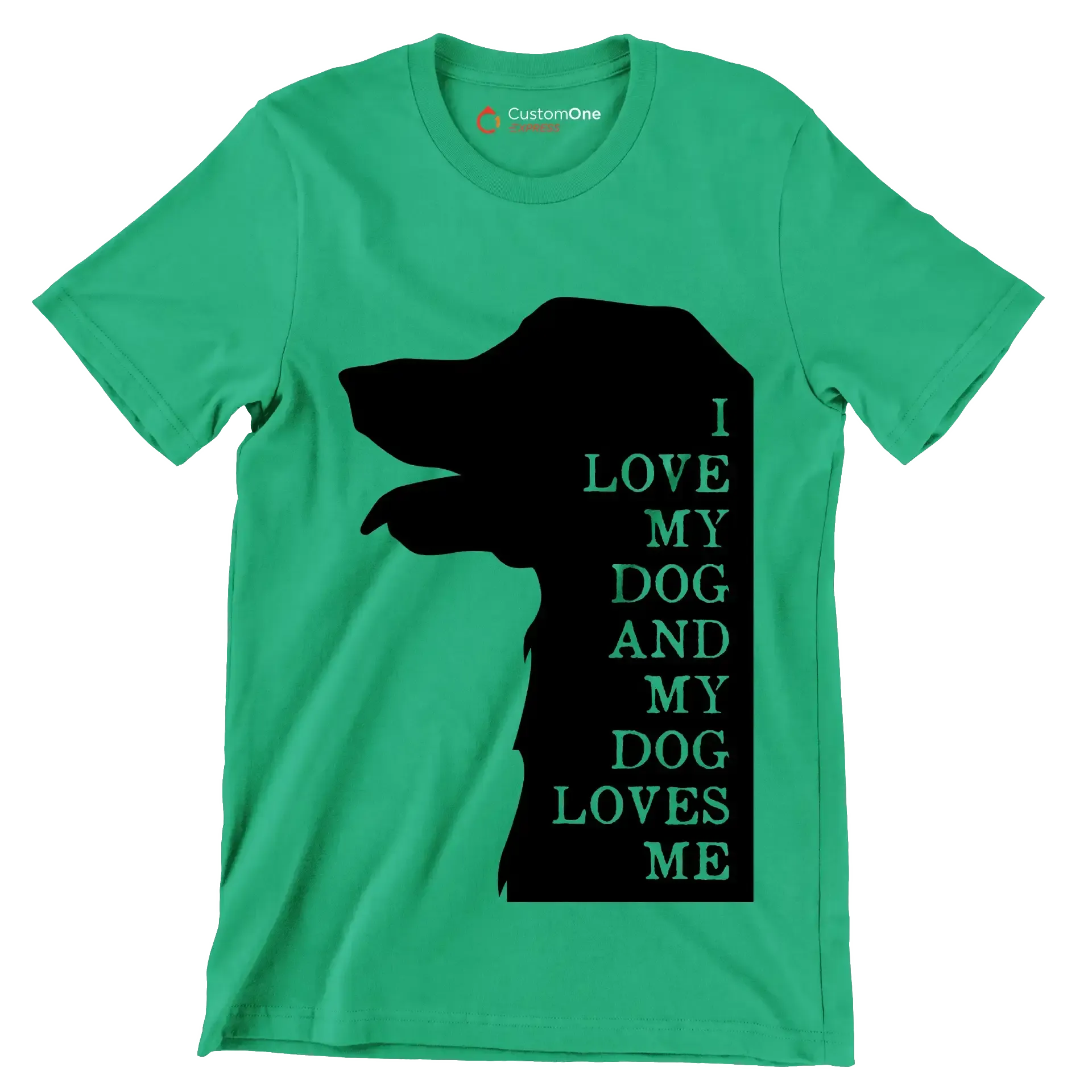 I love my dog and my dog loves me - Dog Themed T-Shirt-Green-S-Custom One Express