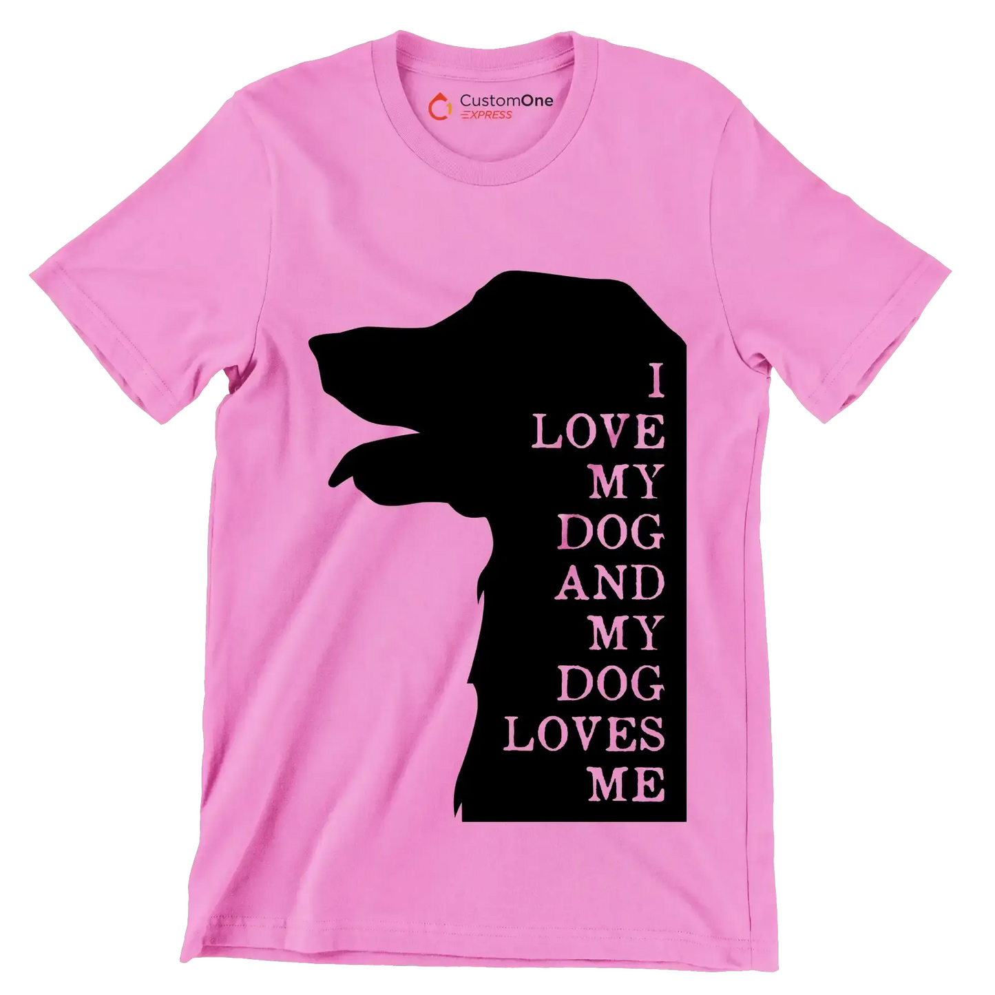 I love my dog and my dog loves me - Dog Themed T-Shirt-Pink-S-Custom One Express