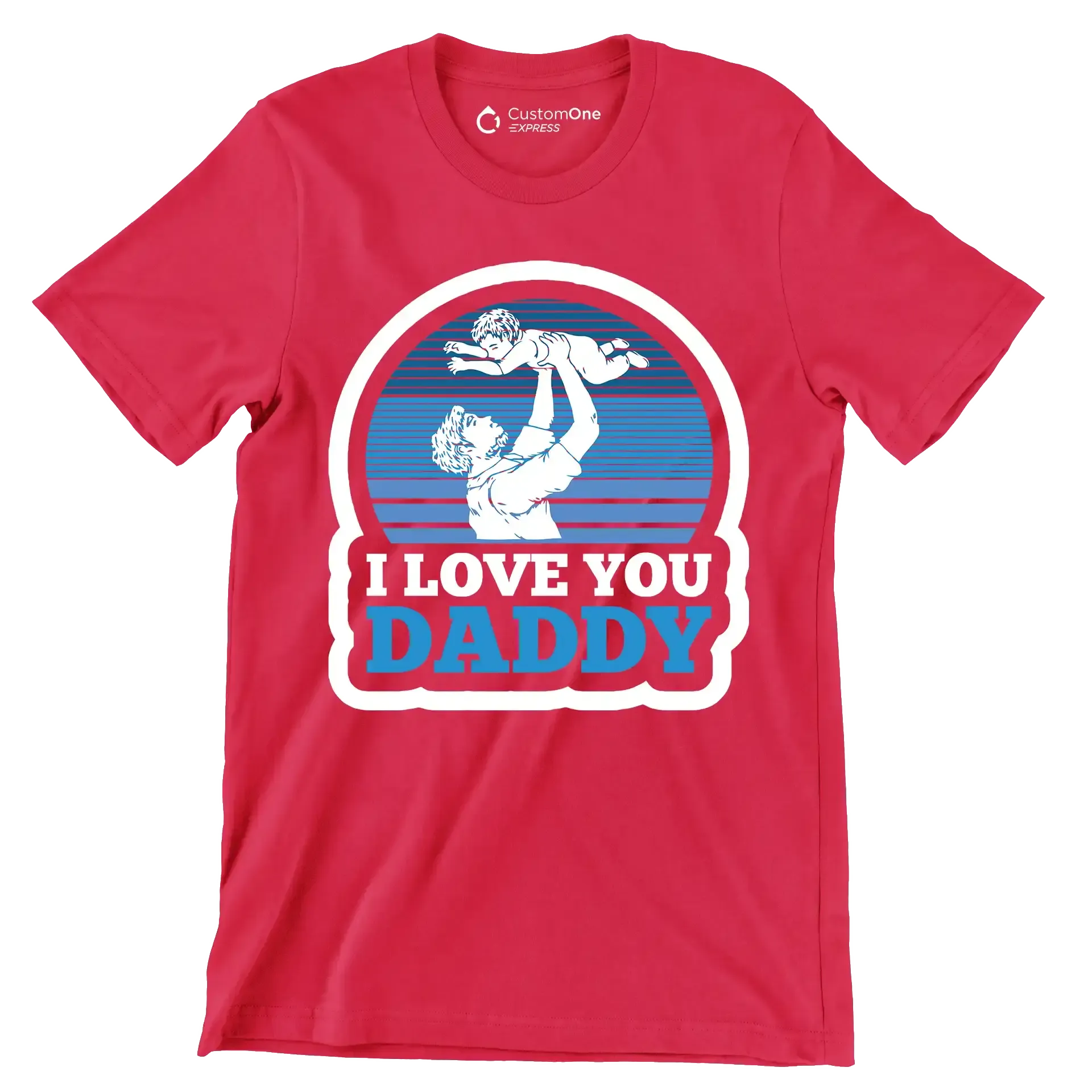 I love you daddy - Father’s Day T-Shirt-Red-S-Custom One Express