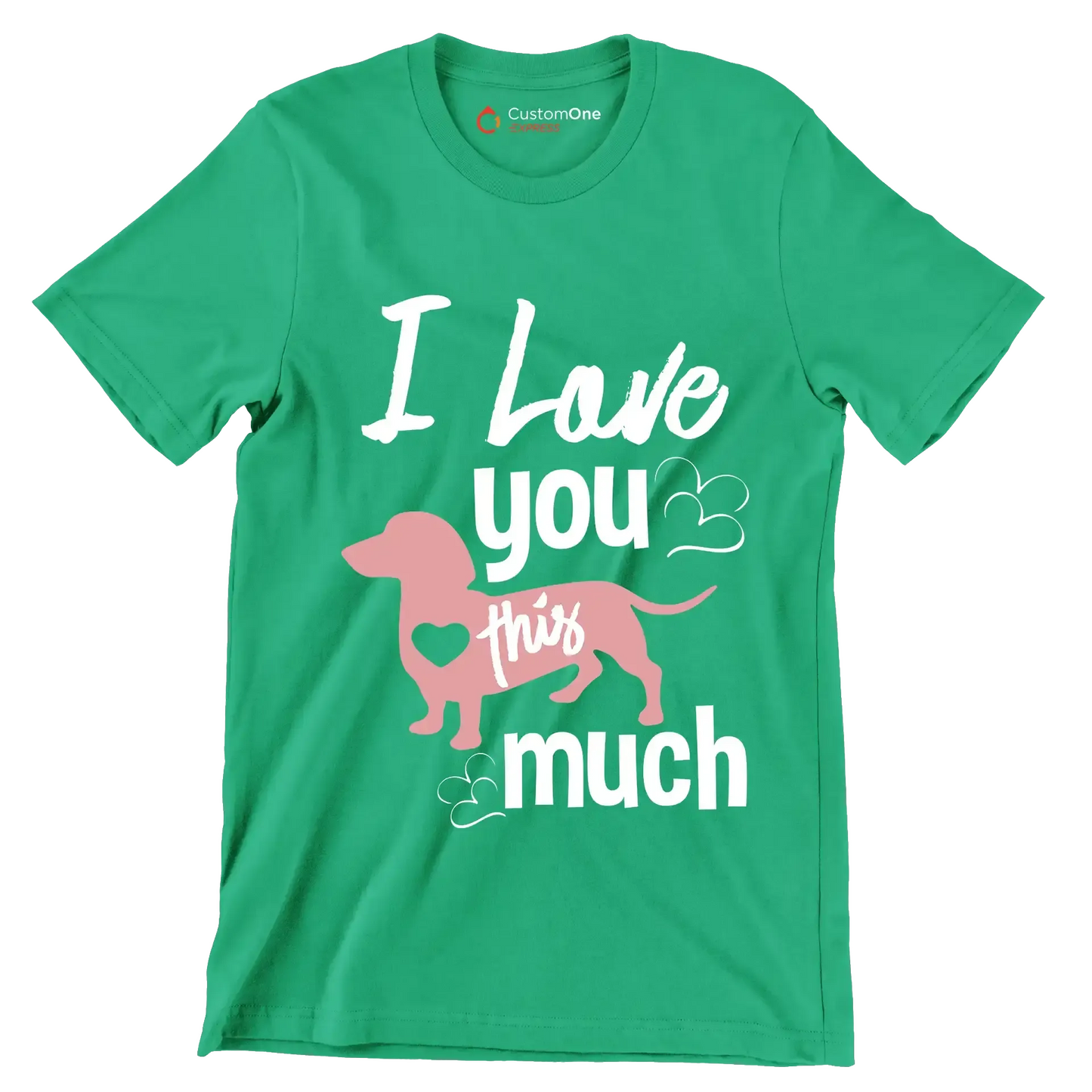 I love you this much - Dog Themed T-Shirt-Green-S-Custom One Express