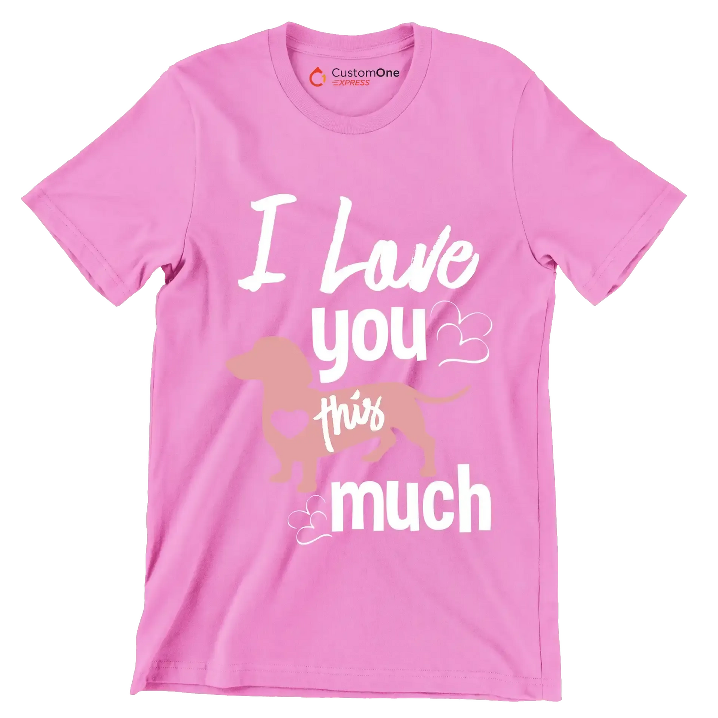 I love you this much - Dog Themed T-Shirt-Pink-S-Custom One Express