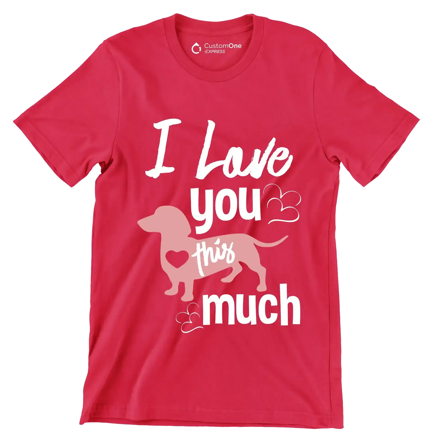 I love you this much - Dog Themed T-Shirt-Red-S-Custom One Express