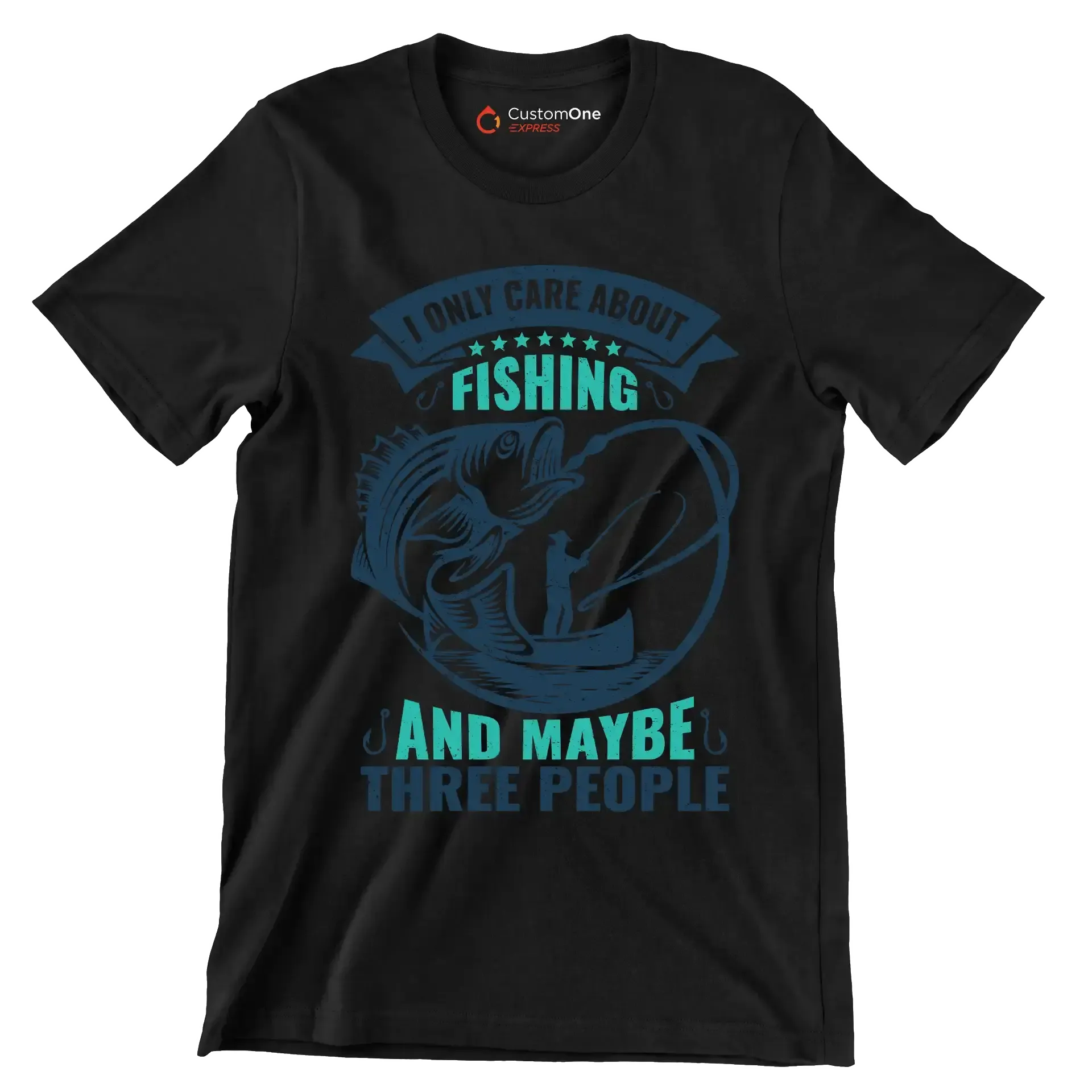 I only care about fishing and maybe three people - Fishing Themed T-Shirt-Black-S-Custom One Express