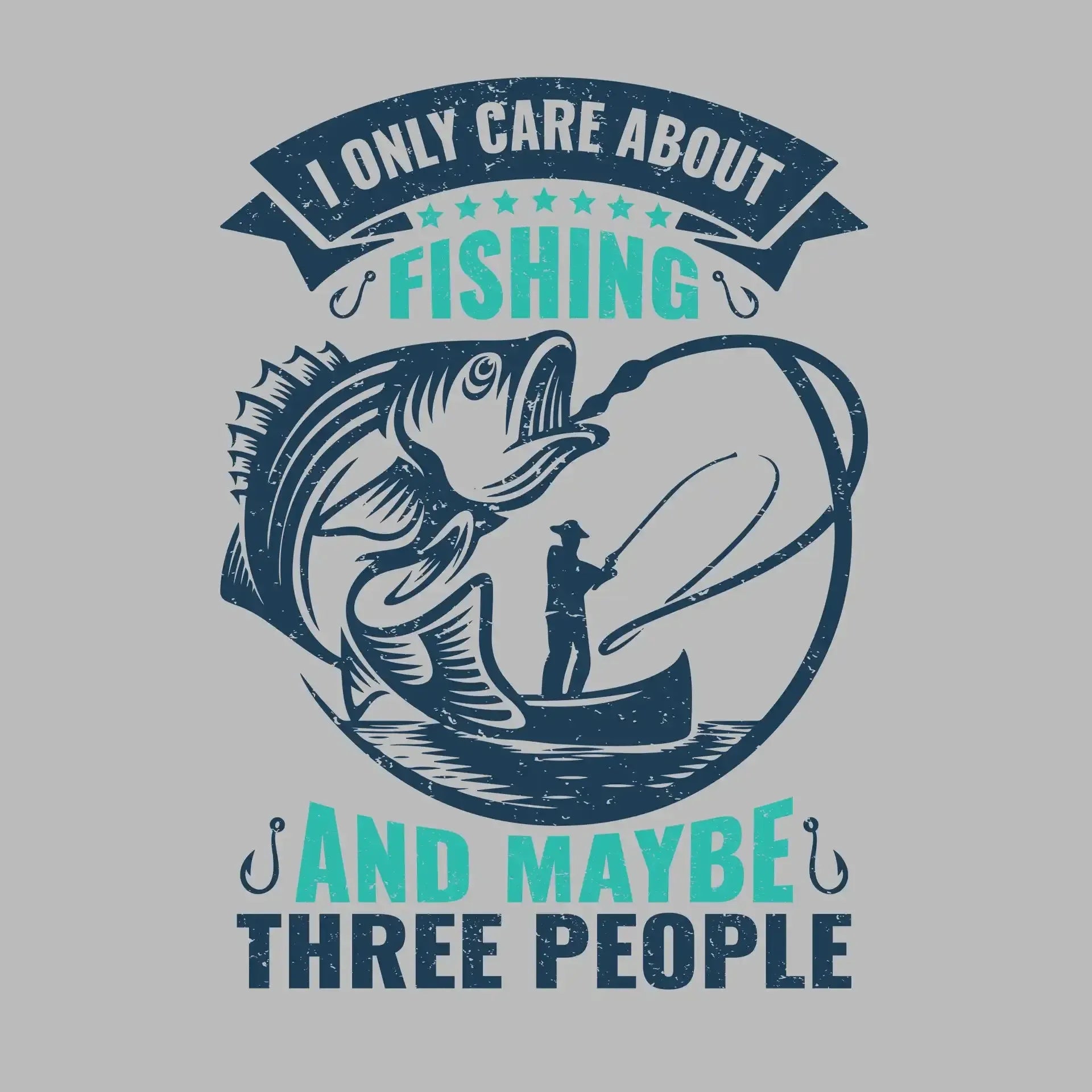 I only care about fishing and maybe three people - Fishing Themed T-Shirt-Black-S-Custom One Express