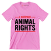 I support animal rights - Vegan Themed T-Shirt-Pink-S-Custom One Express