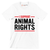 I support animal rights - Vegan Themed T-Shirt-White-S-Custom One Express