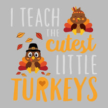 I teach the cutest little Turkeys - Thanksgiving Themed T-Shirt-Black-S-Custom One Express
