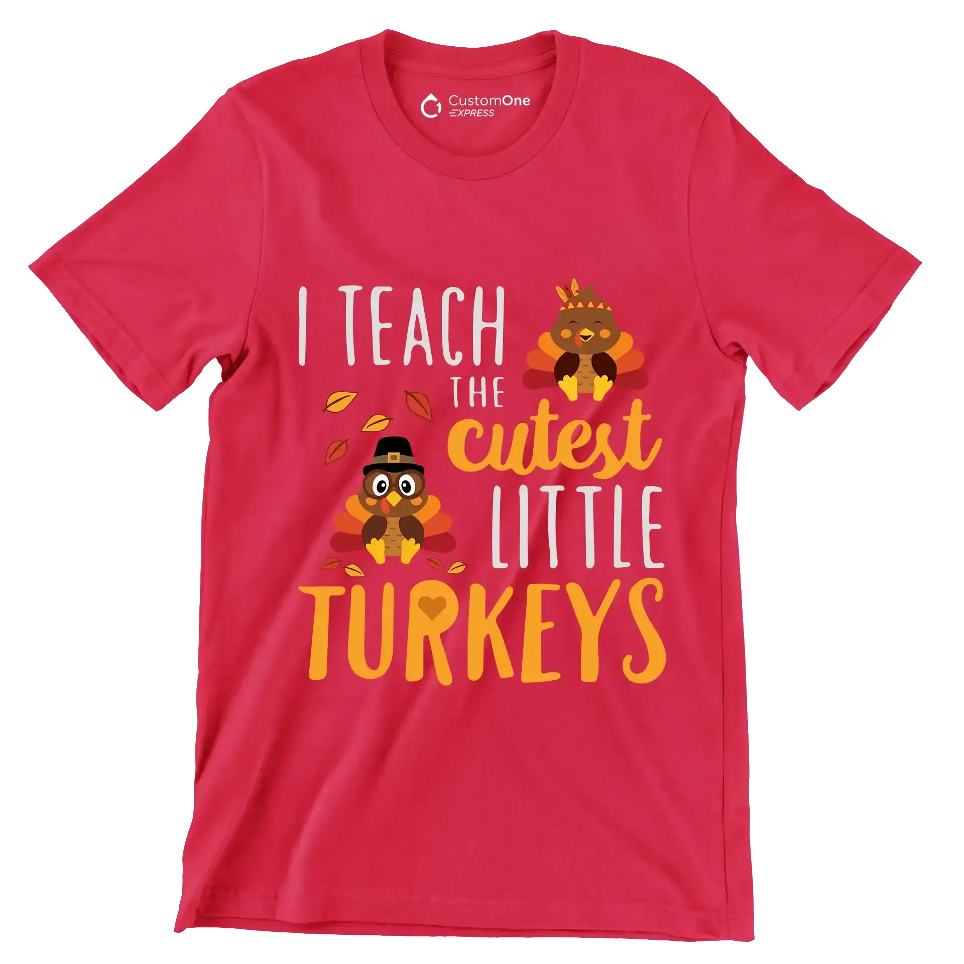 I teach the cutest little Turkeys - Thanksgiving Themed T-Shirt-Red-S-Custom One Express