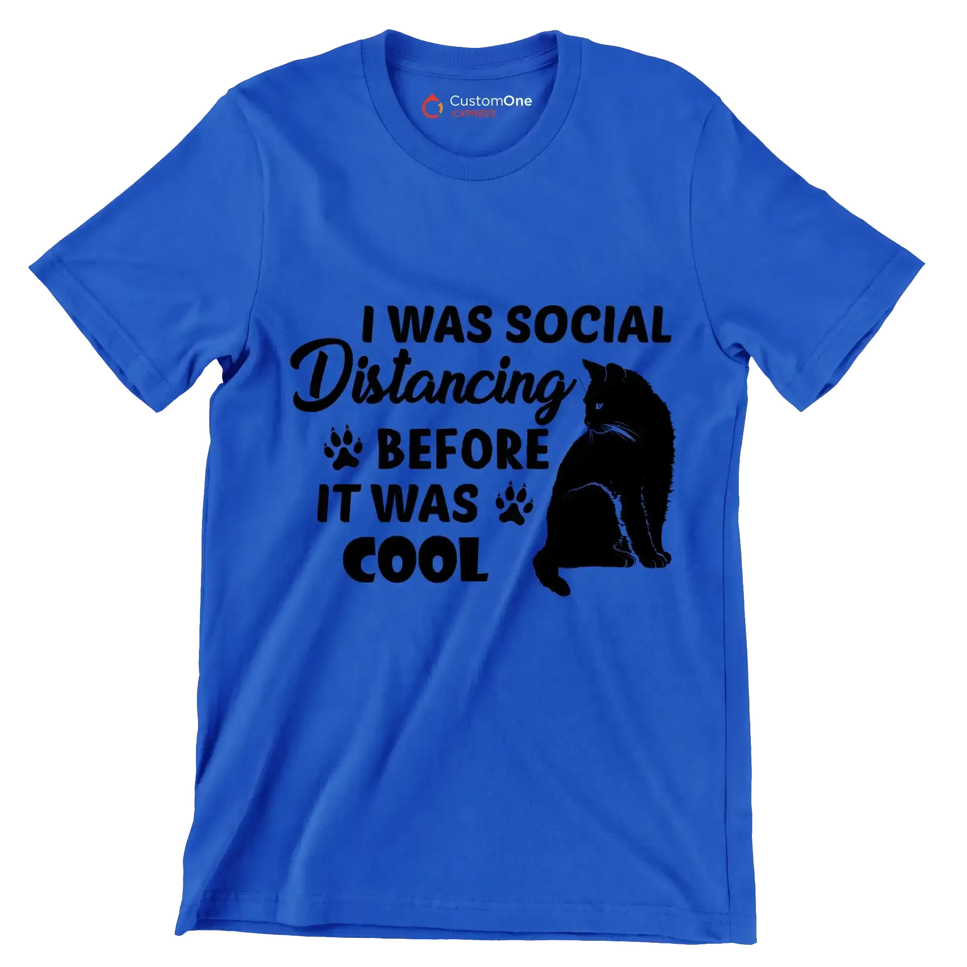 I was social distancing before it was cool - Cat Themed T-Shirt-Blue-S-Custom One Express