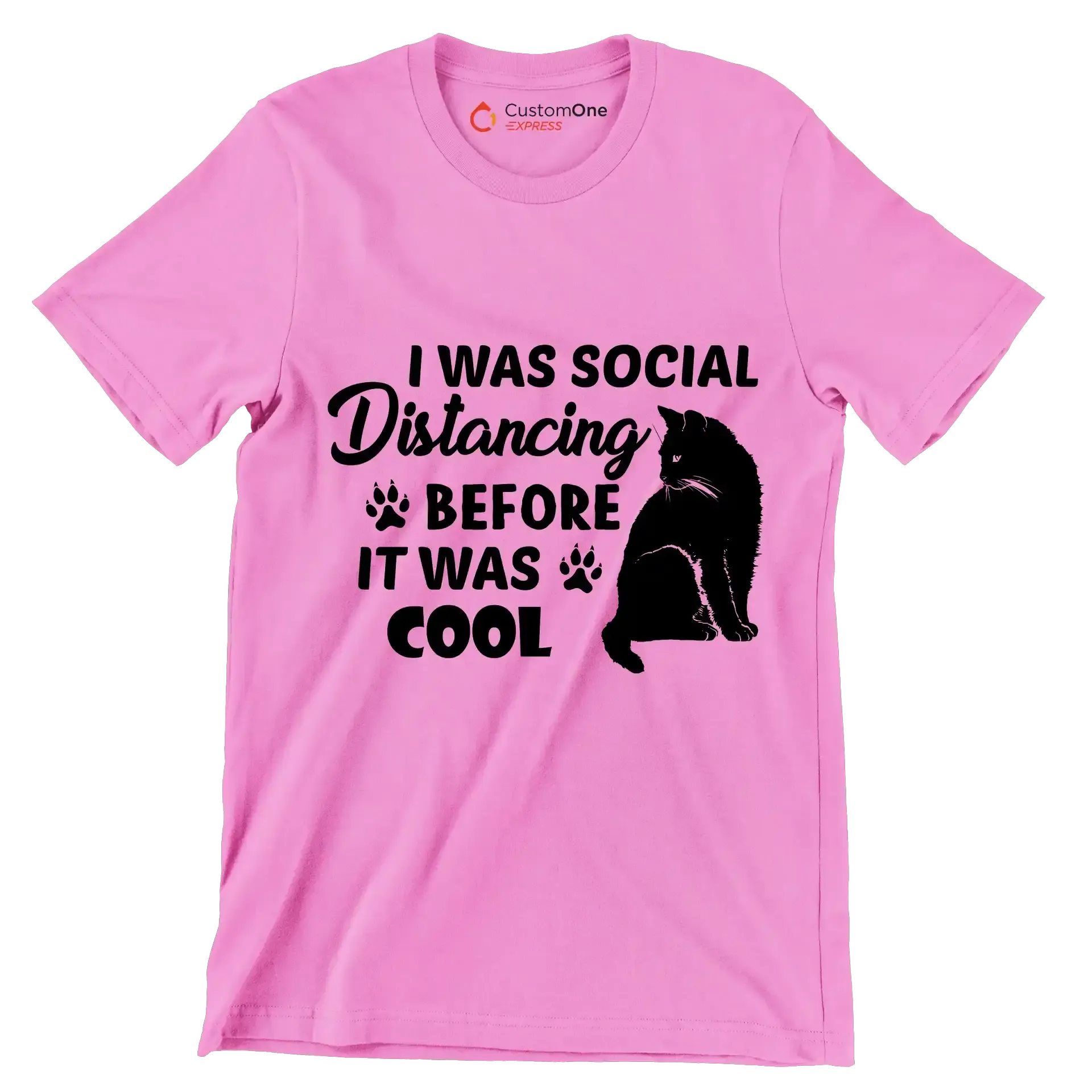 I was social distancing before it was cool - Cat Themed T-Shirt-Pink-S-Custom One Express