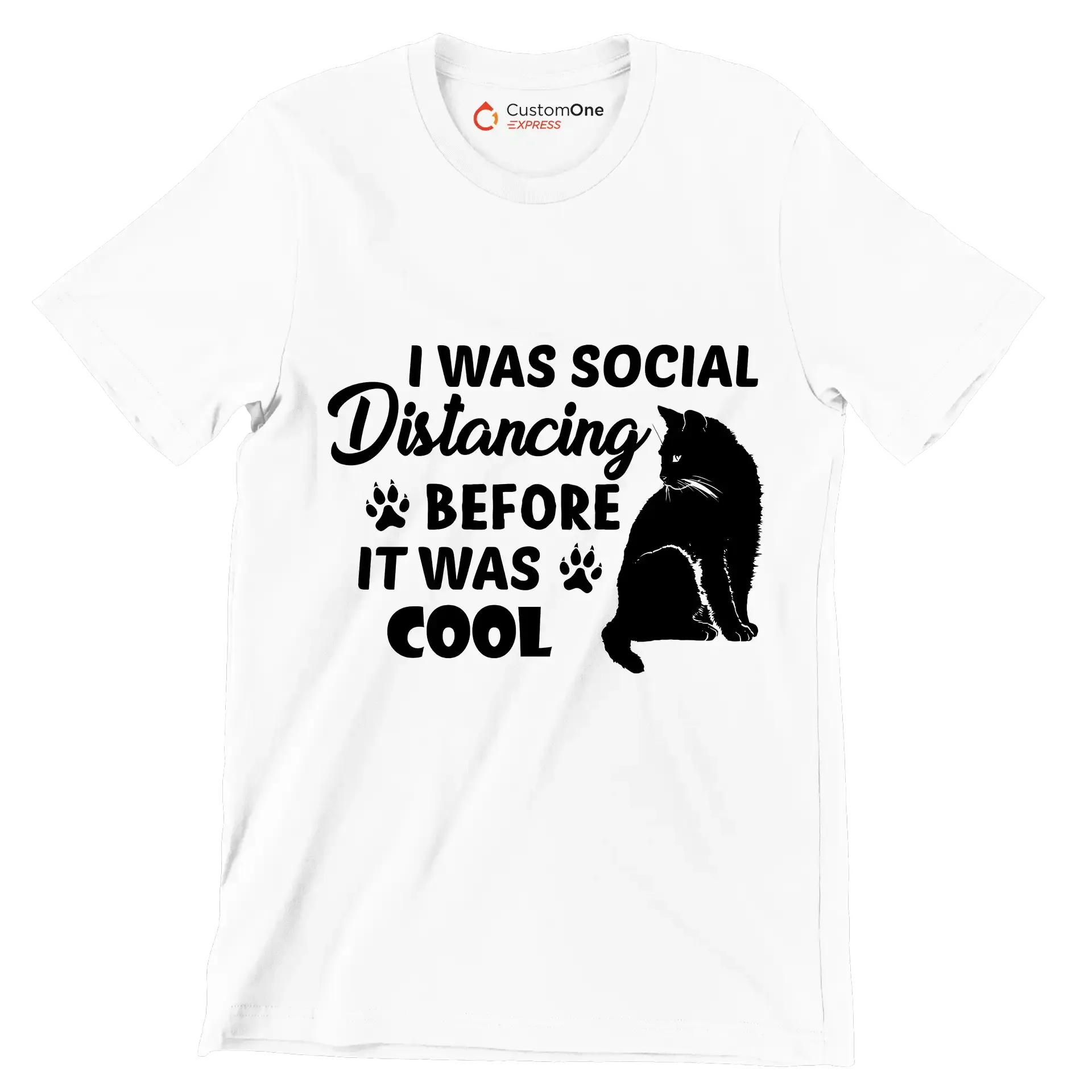 I was social distancing before it was cool - Cat Themed T-Shirt-White-S-Custom One Express