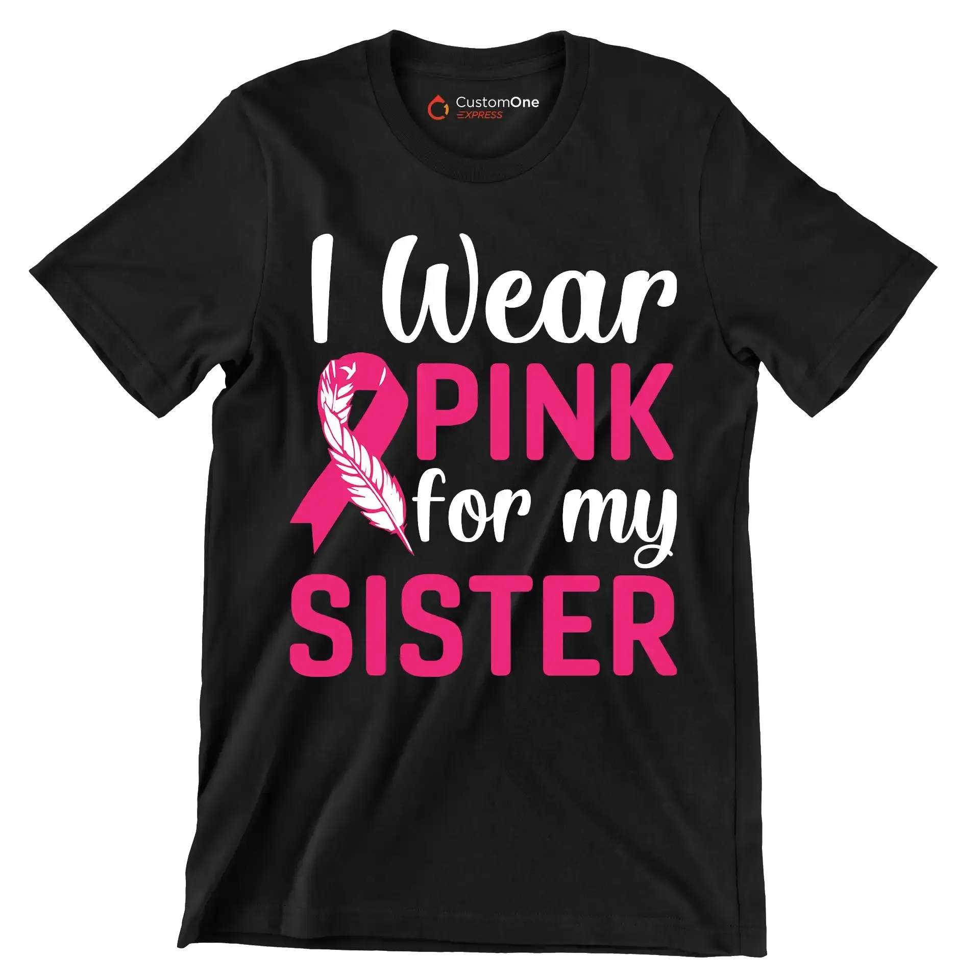 I wear pink for my sister - Breast Cancer Awareness T-Shirt-Black-S-Custom One Express