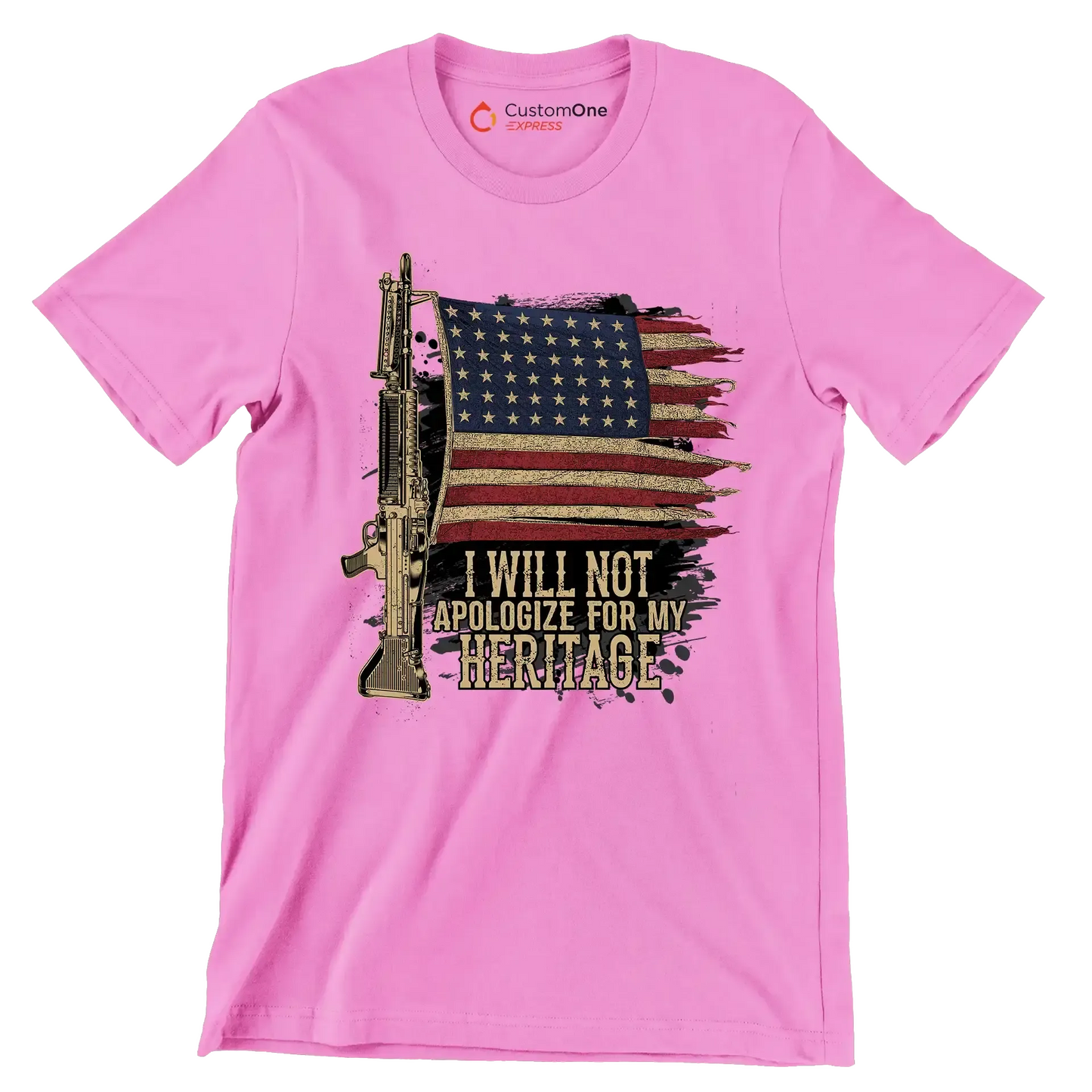 I will not apologize for my heritage - Veterans Themed T-Shirt-Pink-S-Custom One Express
