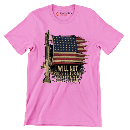 I will not apologize for my heritage - Veterans Themed T-Shirt-Pink-S-Custom One Express