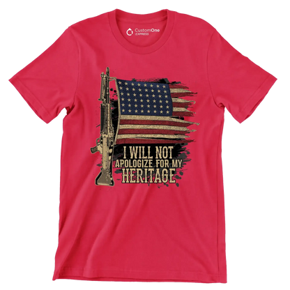 I will not apologize for my heritage - Veterans Themed T-Shirt-Red-S-Custom One Express
