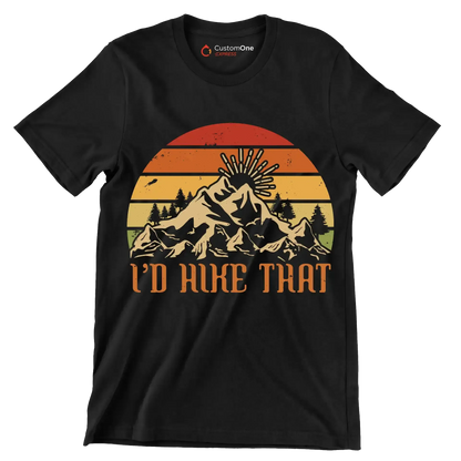 I'D HIKE THAT - Hiking Themed T-Shirt-Black-S-Custom One Express