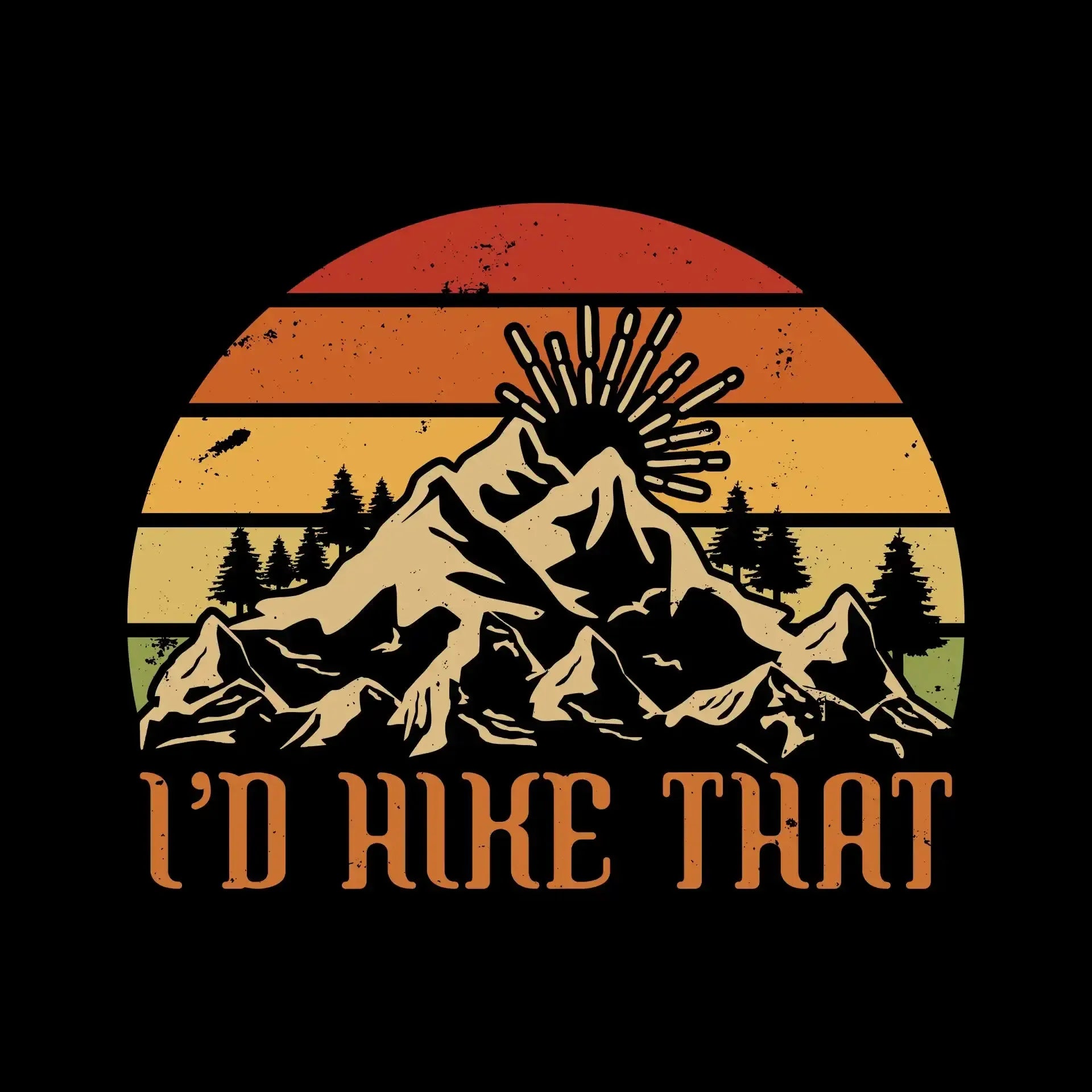 I'D HIKE THAT - Hiking Themed T-Shirt-Black-S-Custom One Express