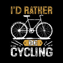 I'D RATHER BE CYCLING - Bicycle Themed T-Shirt-Black-S-Custom One Express