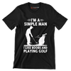 I'M A SIMPLE MAN I LIKE BOOBS AND PLAYING GOLF - Golf Themed T-Shirt-Black-S-Custom One Express