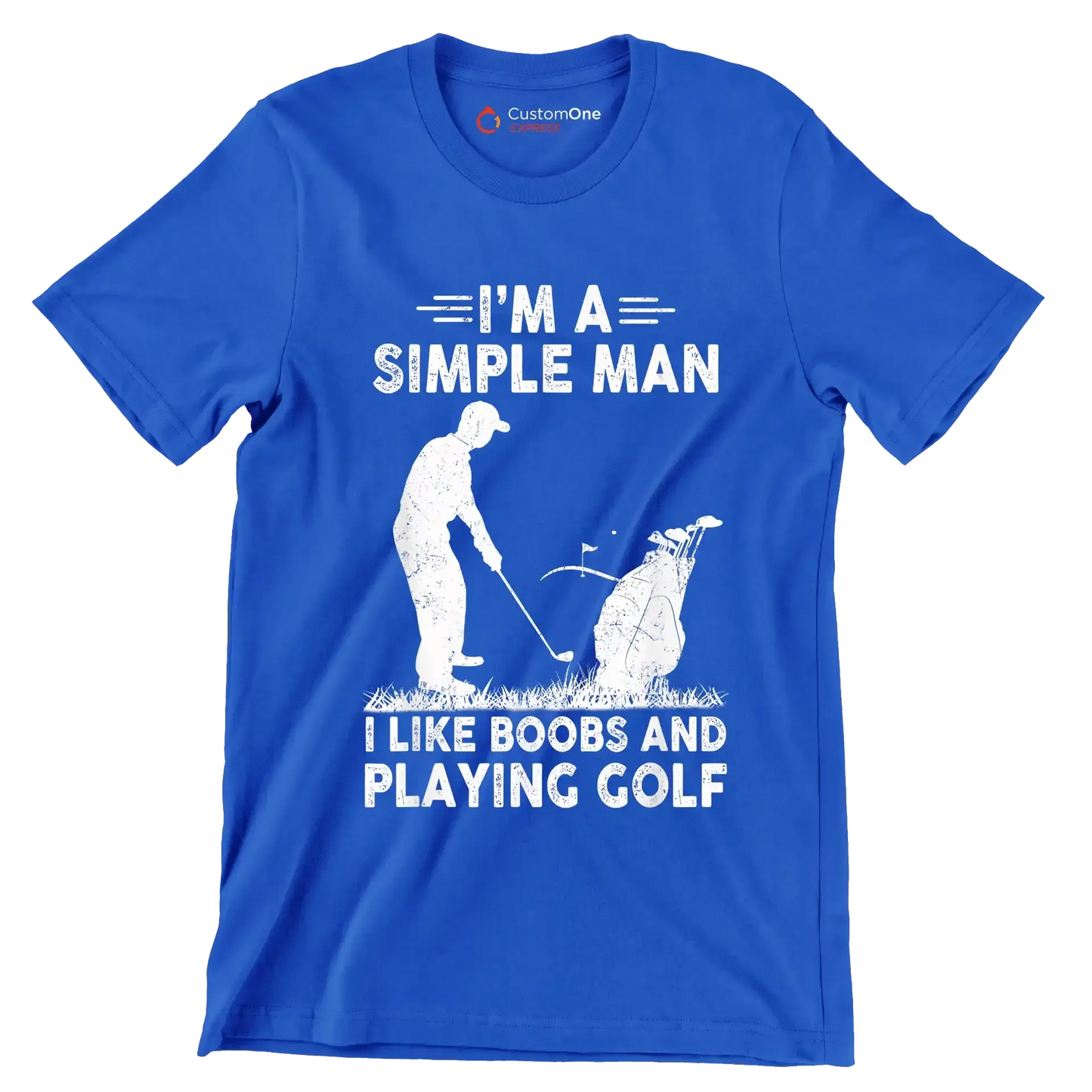 I'M A SIMPLE MAN I LIKE BOOBS AND PLAYING GOLF - Golf Themed T-Shirt-Blue-S-Custom One Express
