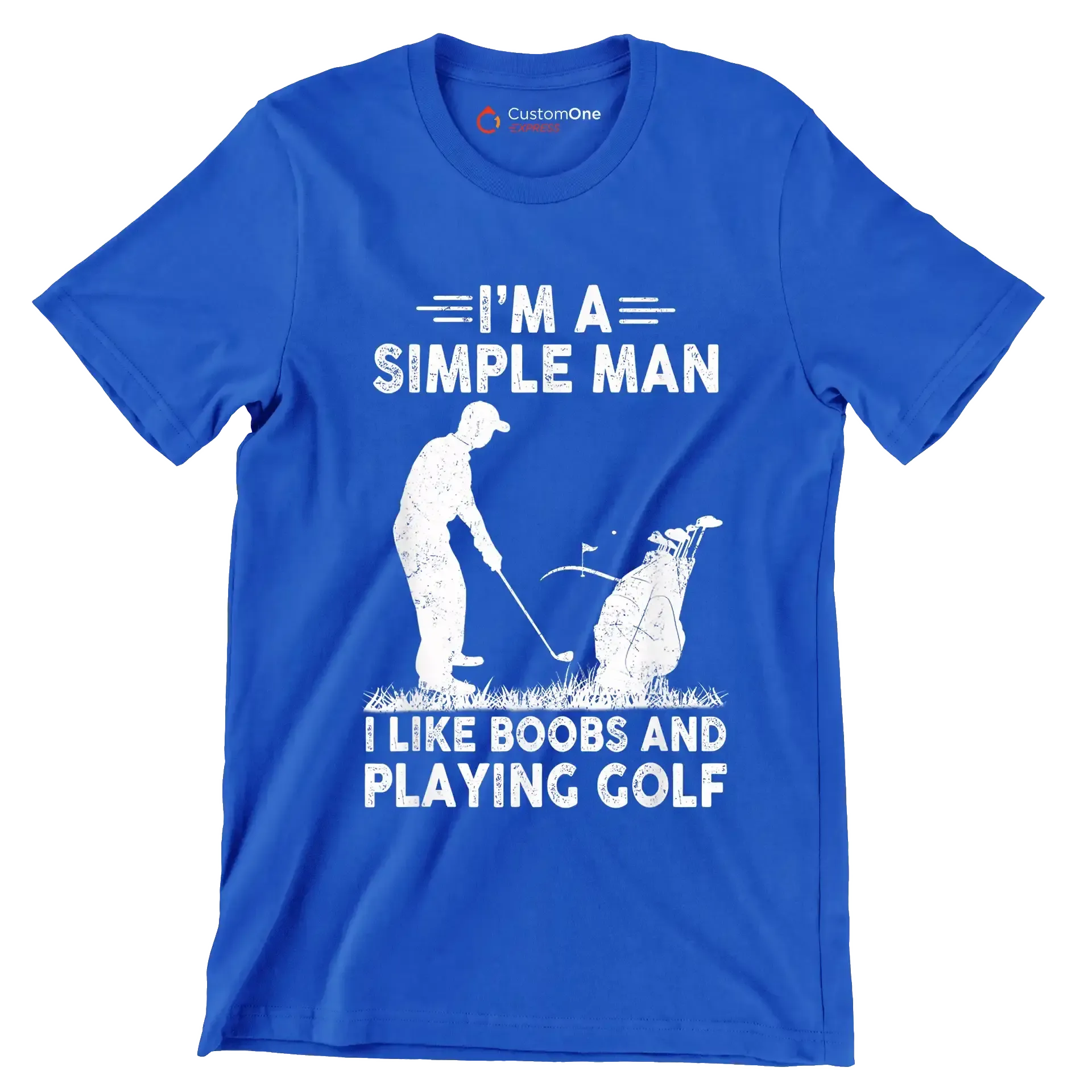 I'M A SIMPLE MAN I LIKE BOOBS AND PLAYING GOLF - Golf Themed T-Shirt-Blue-S-Custom One Express