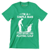 I'M A SIMPLE MAN I LIKE BOOBS AND PLAYING GOLF - Golf Themed T-Shirt-Green-S-Custom One Express