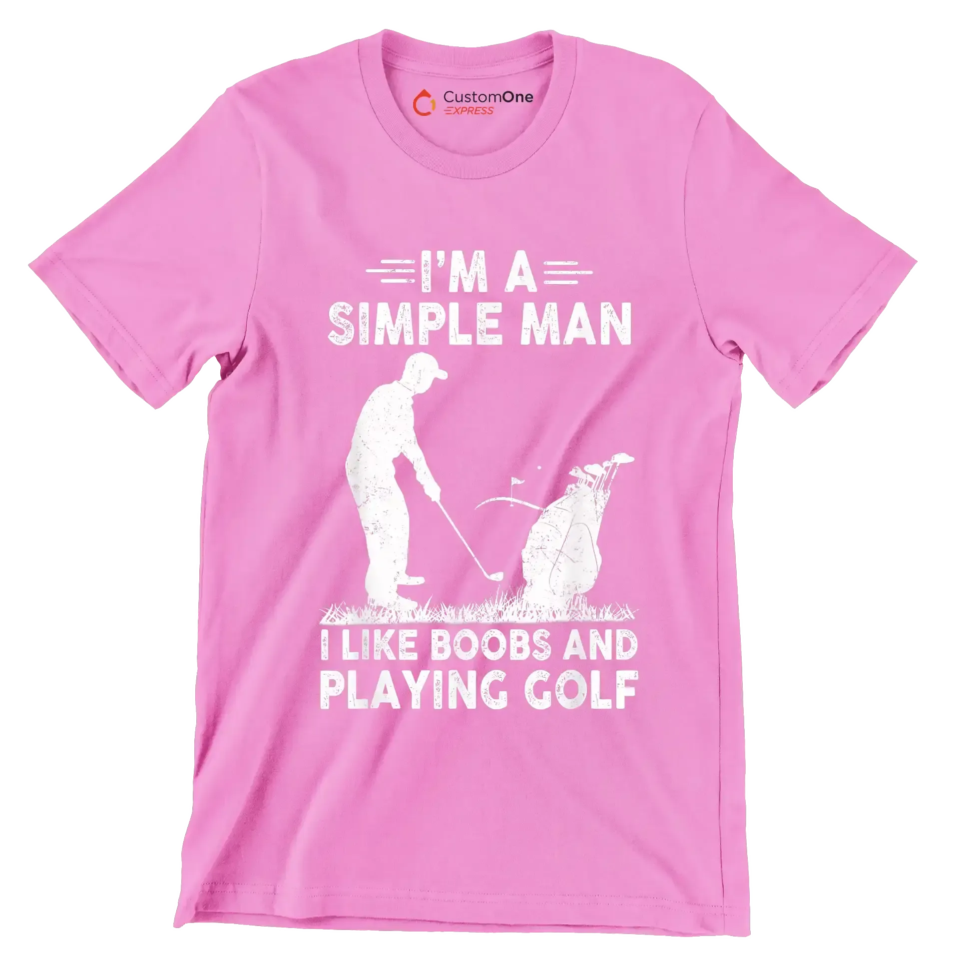 I'M A SIMPLE MAN I LIKE BOOBS AND PLAYING GOLF - Golf Themed T-Shirt-Pink-S-Custom One Express