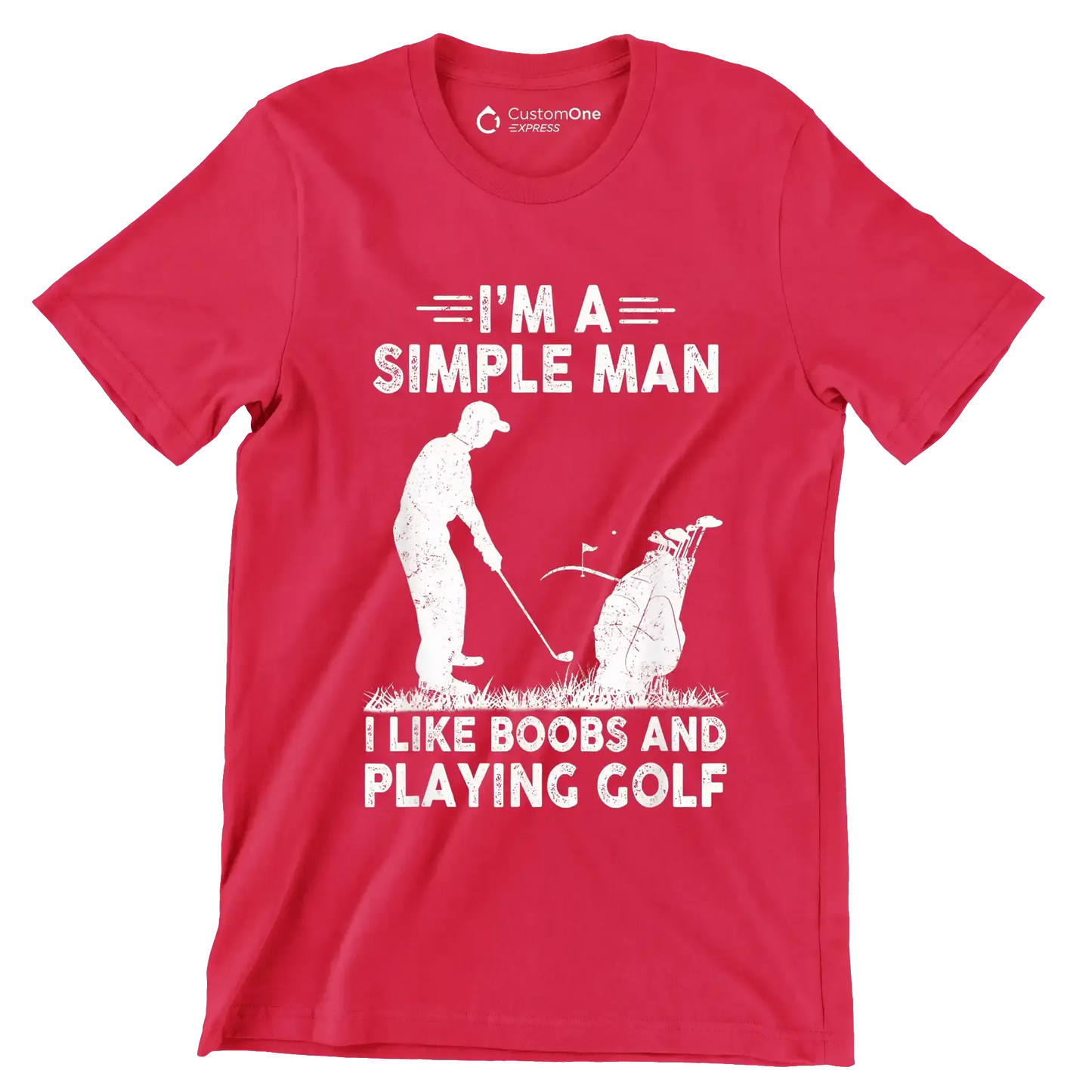 I'M A SIMPLE MAN I LIKE BOOBS AND PLAYING GOLF - Golf Themed T-Shirt-Red-S-Custom One Express
