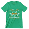 IT TAKES A LOT OF BALLS TO GOLF THE WAY I DO! - Golf Themed T-Shirt-Green-S-Custom One Express