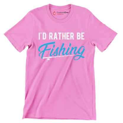 I_d rather be fishing - Father’s Day T-Shirt-Pink-S-Custom One Express