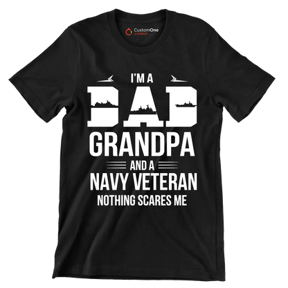I_m a dad grandpa and a navy veteran nothing scares me - Father’s Day T-Shirt-Black-S-Custom One Express