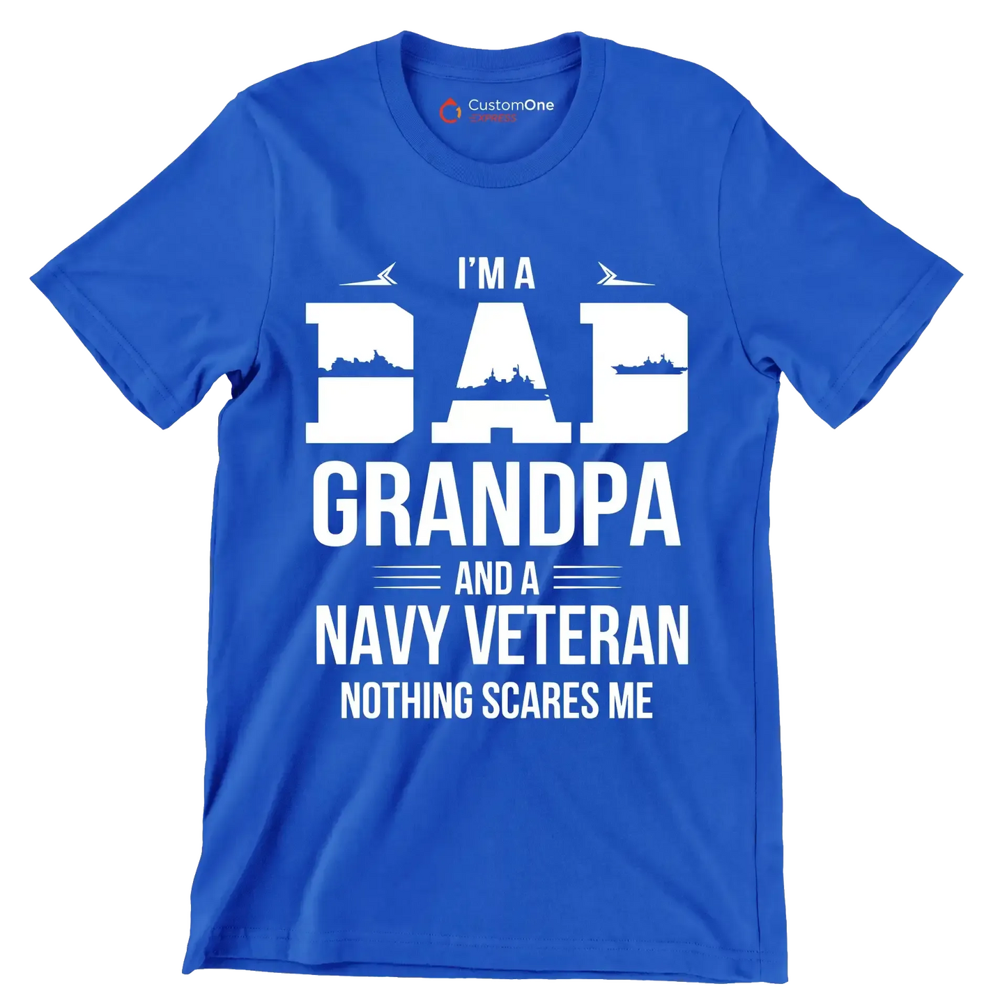 I_m a dad grandpa and a navy veteran nothing scares me - Father’s Day T-Shirt-Blue-S-Custom One Express