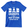 I_m a dad grandpa and a navy veteran nothing scares me - Father’s Day T-Shirt-Blue-S-Custom One Express