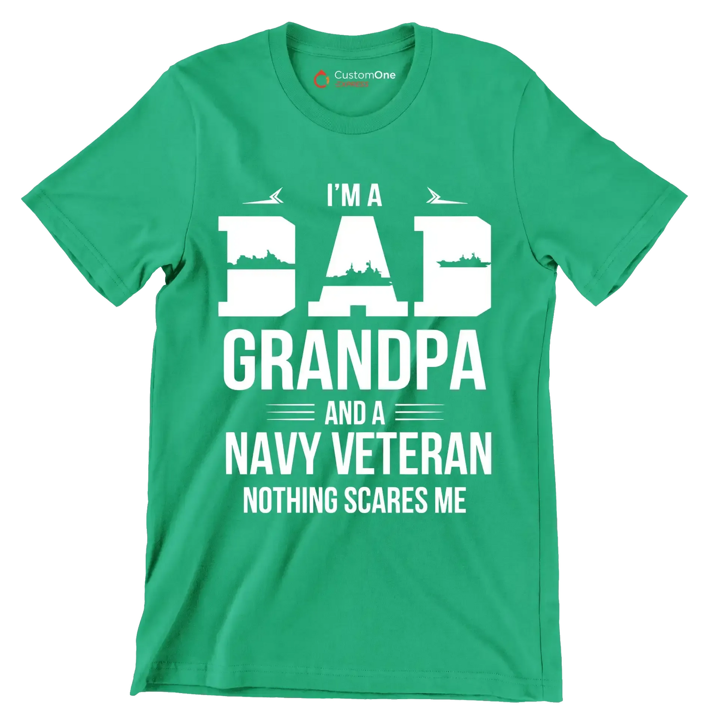 I_m a dad grandpa and a navy veteran nothing scares me - Father’s Day T-Shirt-Green-S-Custom One Express