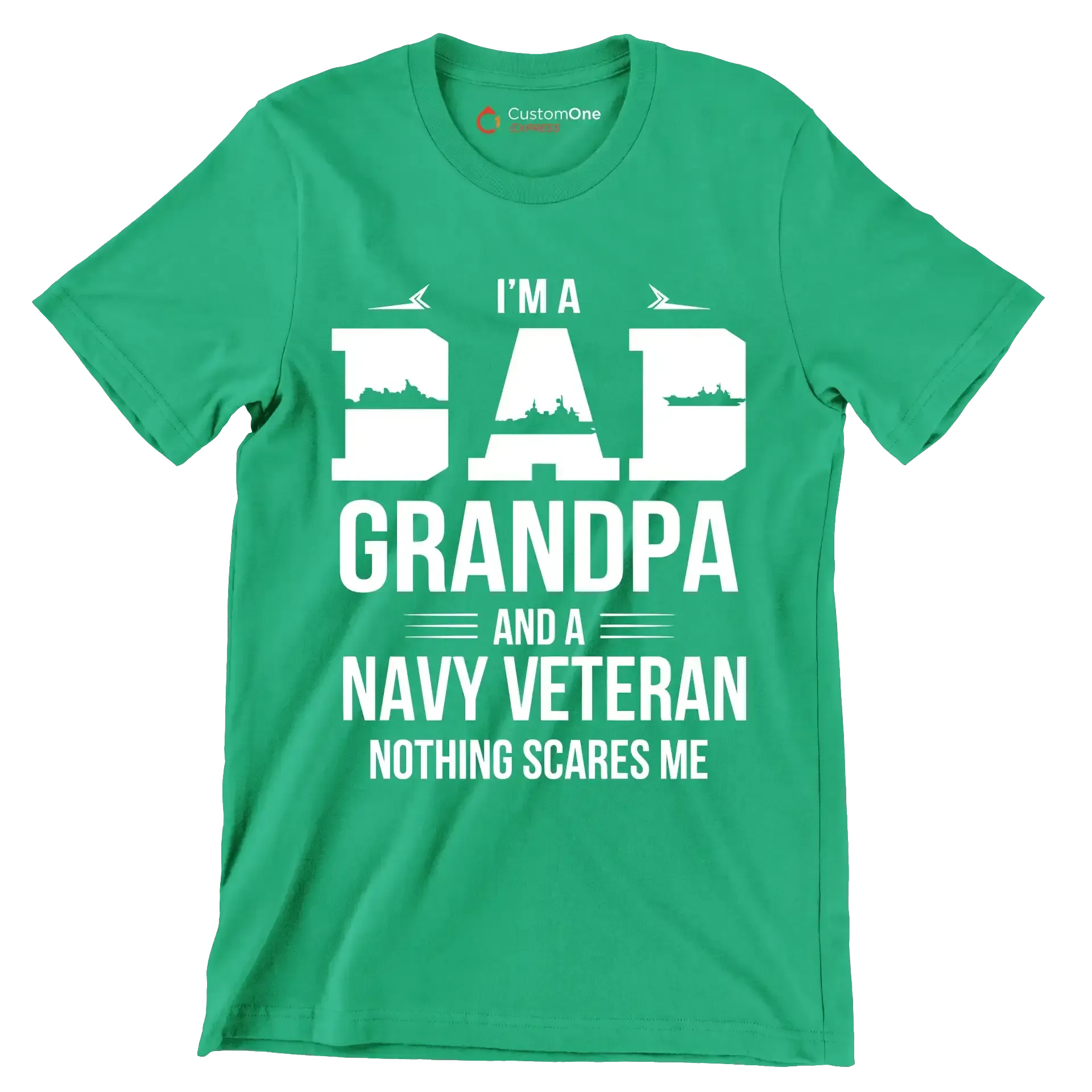 I_m a dad grandpa and a navy veteran nothing scares me - Father’s Day T-Shirt-Green-S-Custom One Express