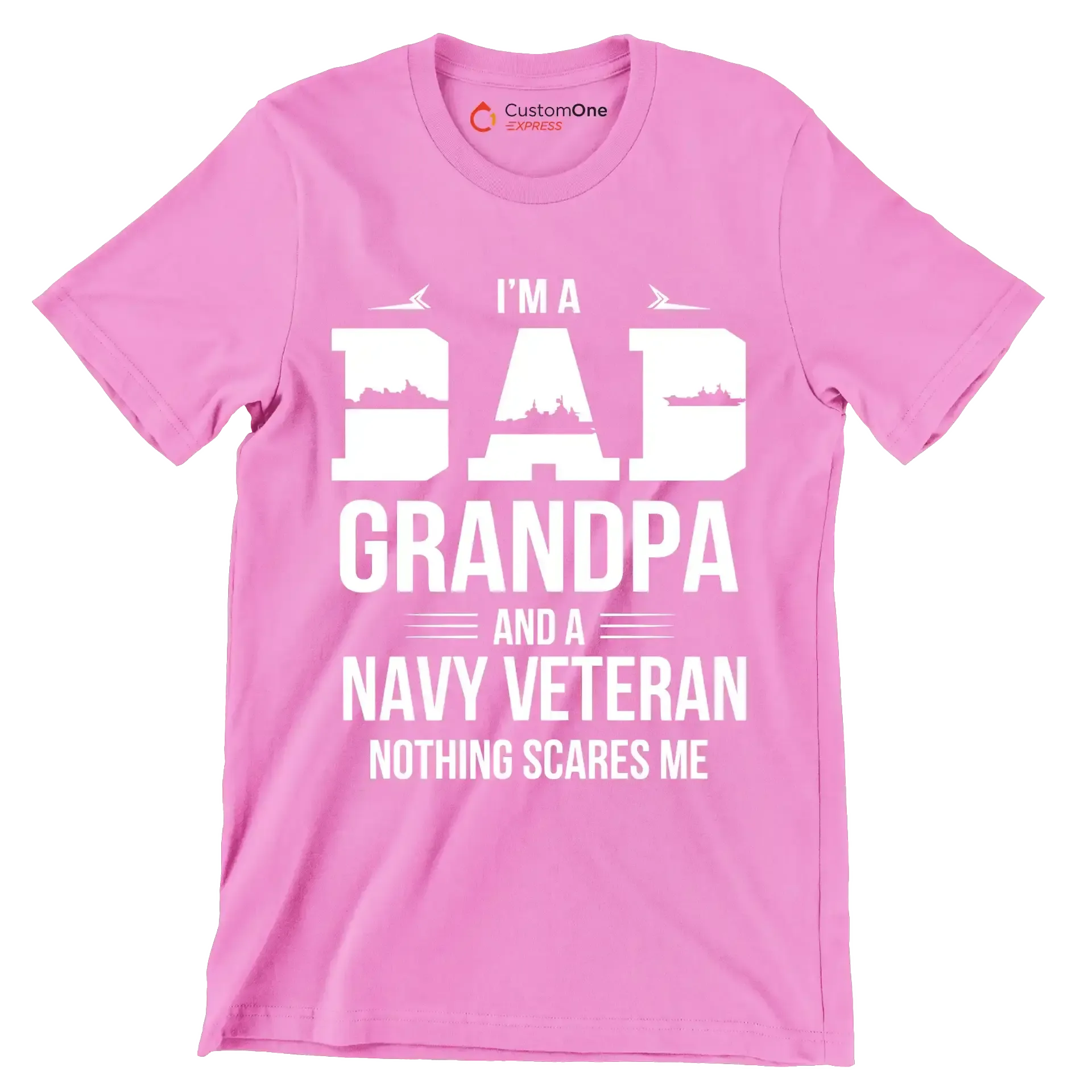 I_m a dad grandpa and a navy veteran nothing scares me - Father’s Day T-Shirt-Pink-S-Custom One Express