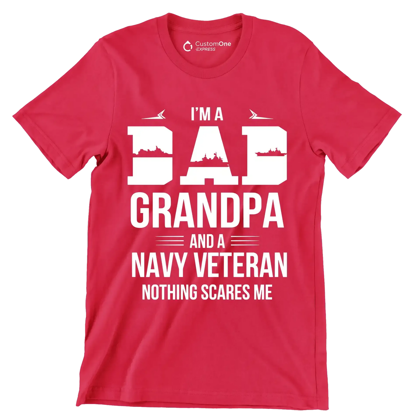 I_m a dad grandpa and a navy veteran nothing scares me - Father’s Day T-Shirt-Red-S-Custom One Express