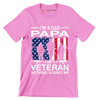 I_m a dad papa and a veteran nothing scares me - Father’s Day T-Shirt-Pink-S-Custom One Express