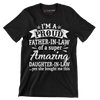 I_m a proud father-in-law of a super amazing daughter-in-law .yes she bought me this - Father’s Day T-Shirt-Black-S-Custom One Express