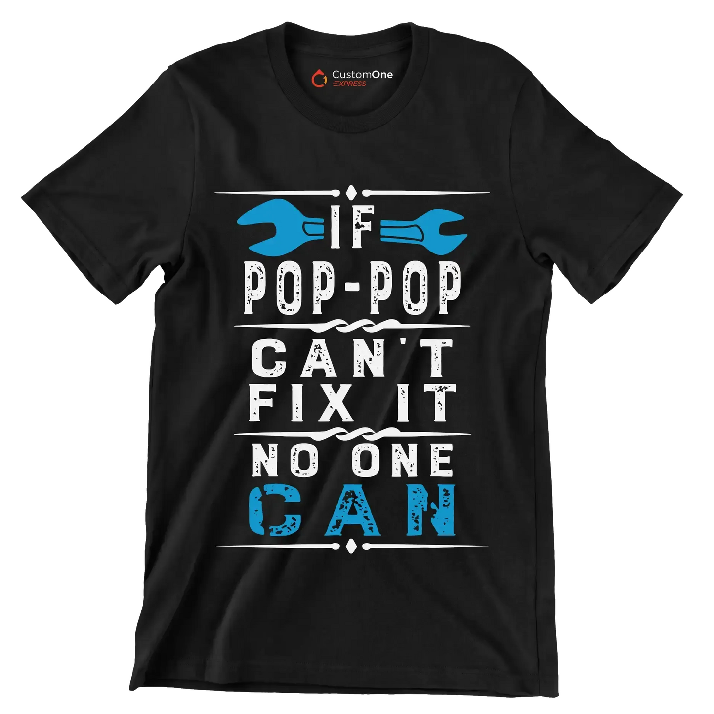 If Pop-Pop can_t fix it no one can - Father’s Day T-Shirt-Black-S-Custom One Express
