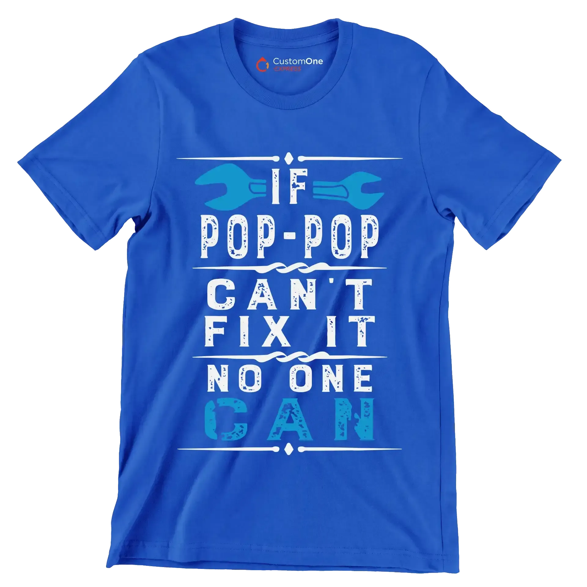 If Pop-Pop can_t fix it no one can - Father’s Day T-Shirt-Blue-S-Custom One Express