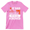 If dad can_t fix it we_re all screwed - Father’s Day T-Shirt-Pink-S-Custom One Express