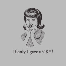 If only I gave a %$#! - Retro Themed T-Shirt-Blue-S-Custom One Express