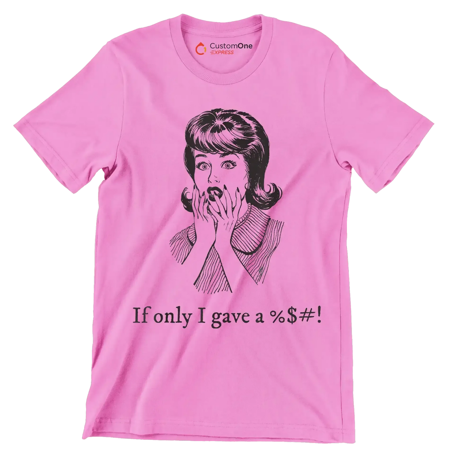 If only I gave a %$#! - Retro Themed T-Shirt-Pink-S-Custom One Express