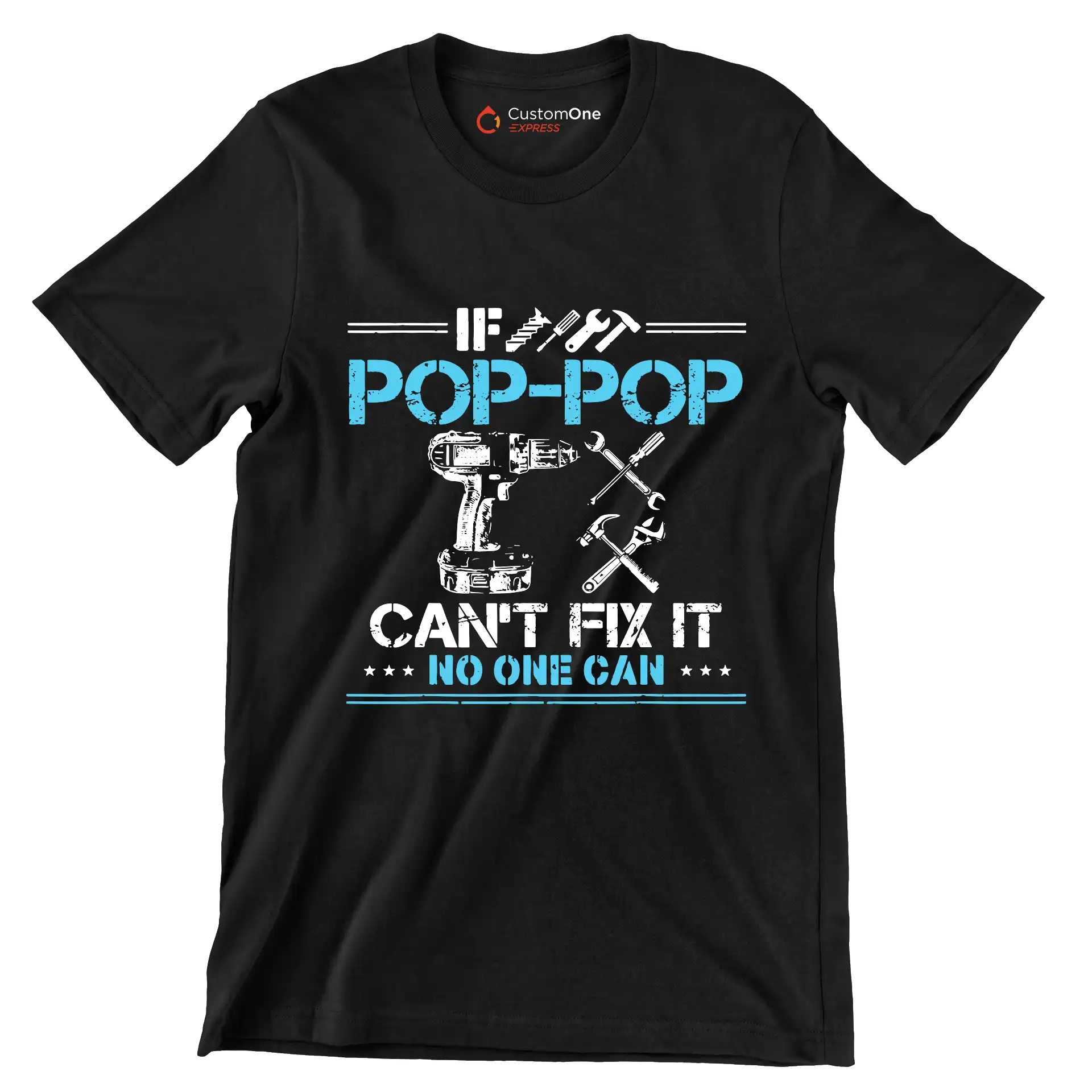 If pop-pop can_t fix it no one can - Father’s Day T-Shirt-Black-S-Custom One Express