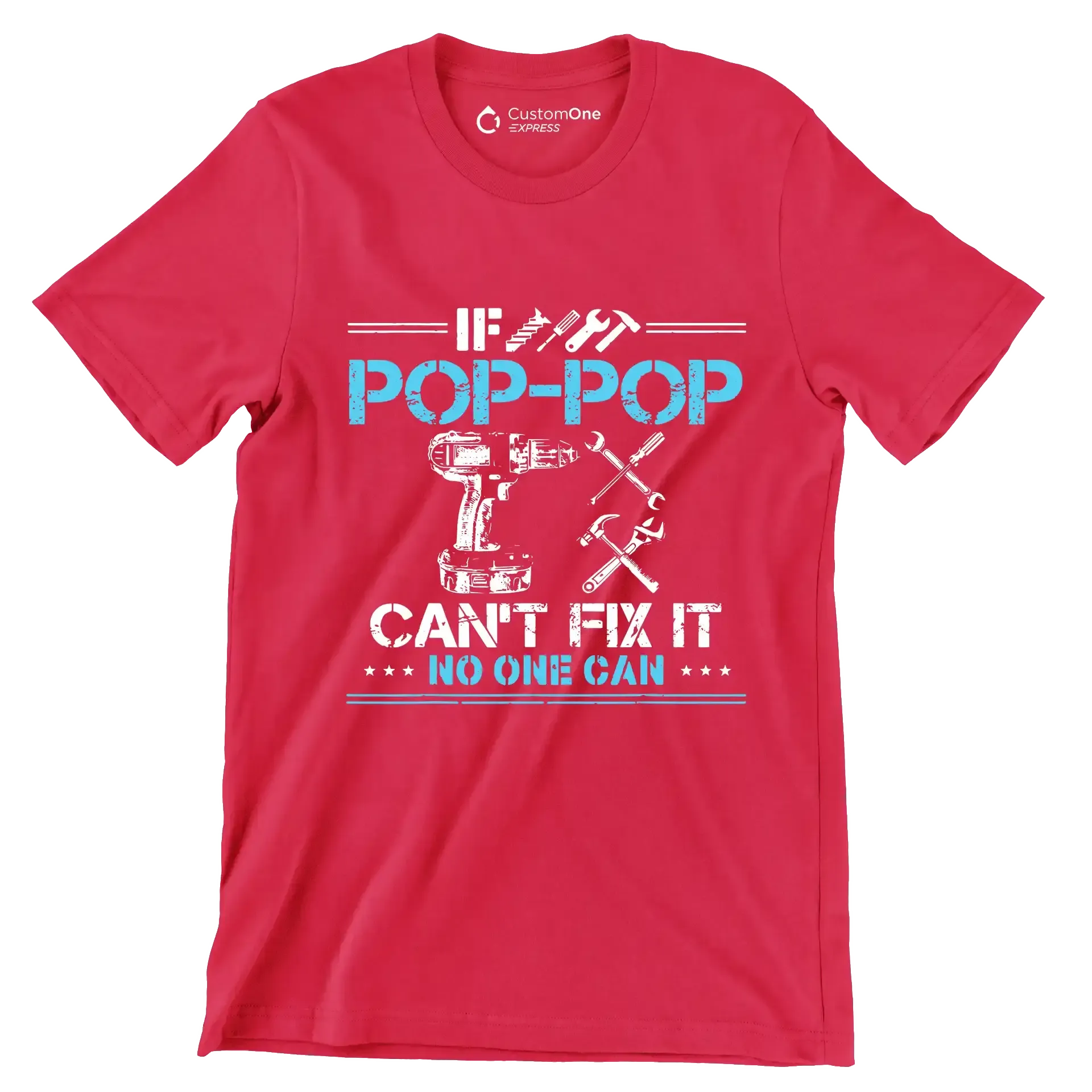 If pop-pop can_t fix it no one can - Father’s Day T-Shirt-Red-S-Custom One Express