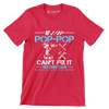 If pop-pop can_t fix it no one can - Father’s Day T-Shirt-Red-S-Custom One Express