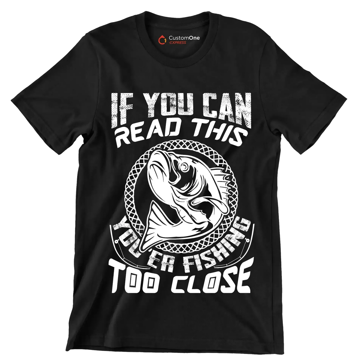If you can read this you're fishing too close - Fishing Themed T-Shirt-Black-S-Custom One Express