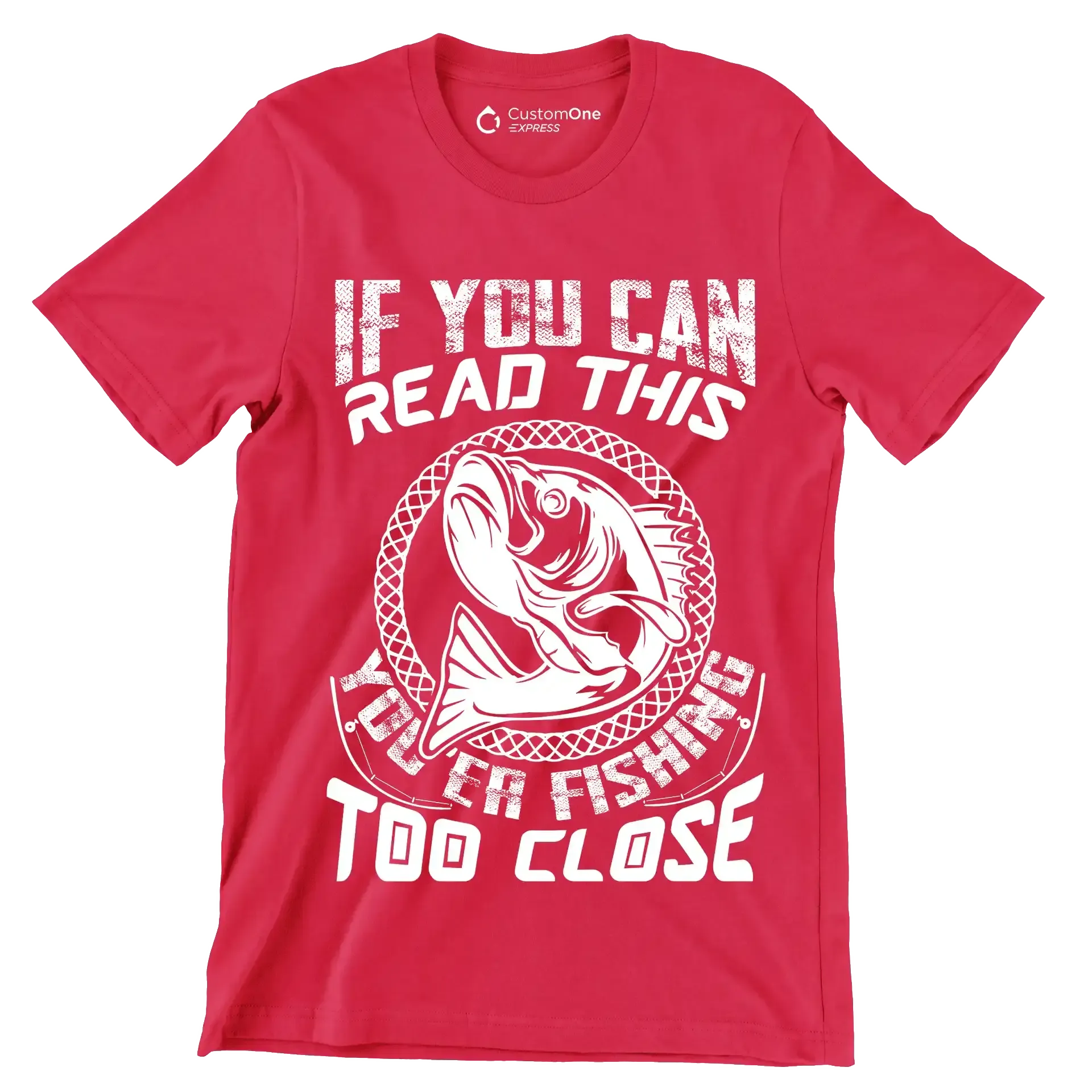 If you can read this you're fishing too close - Fishing Themed T-Shirt-Red-S-Custom One Express