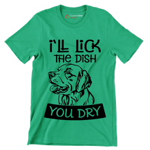 I'll lick the dish you dry - Dog Themed T-Shirt-Green-S-Custom One Express